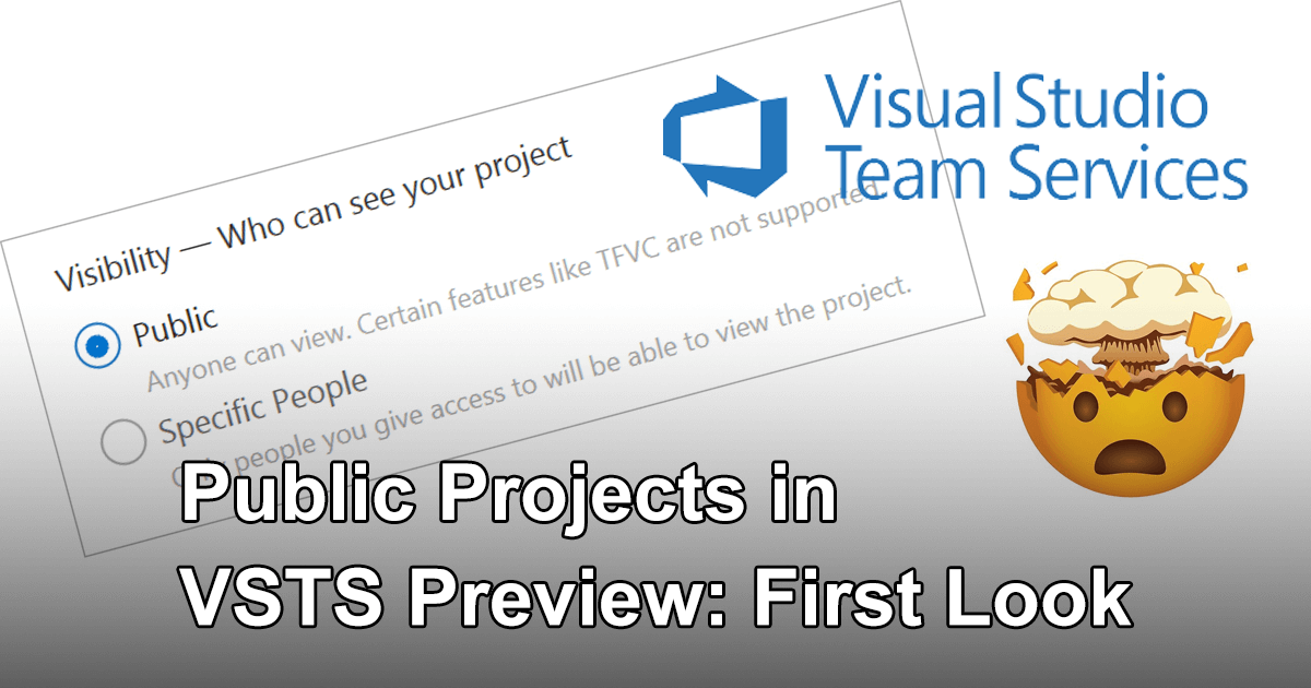 Public Projects in VSTS Preview: First Look · Gerald Versluis — .NET ...